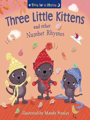 cover image of Three Little Kittens and Other Number Rhymes (Read Aloud) (Time for a Rhyme)